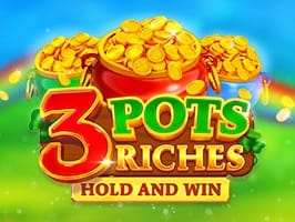 3 Pots Riches Hold and Win
